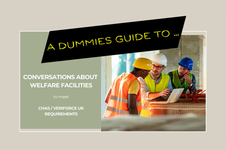 The Beginner's Guide to Conversations About CHAS Veriforce UK Requirements for Welfare Facilities
